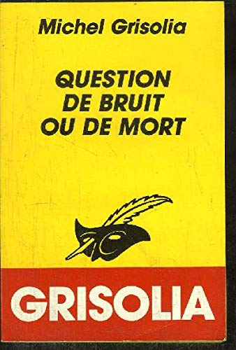 QUESTION DE BRUIT OU DE MORT 9782702418406