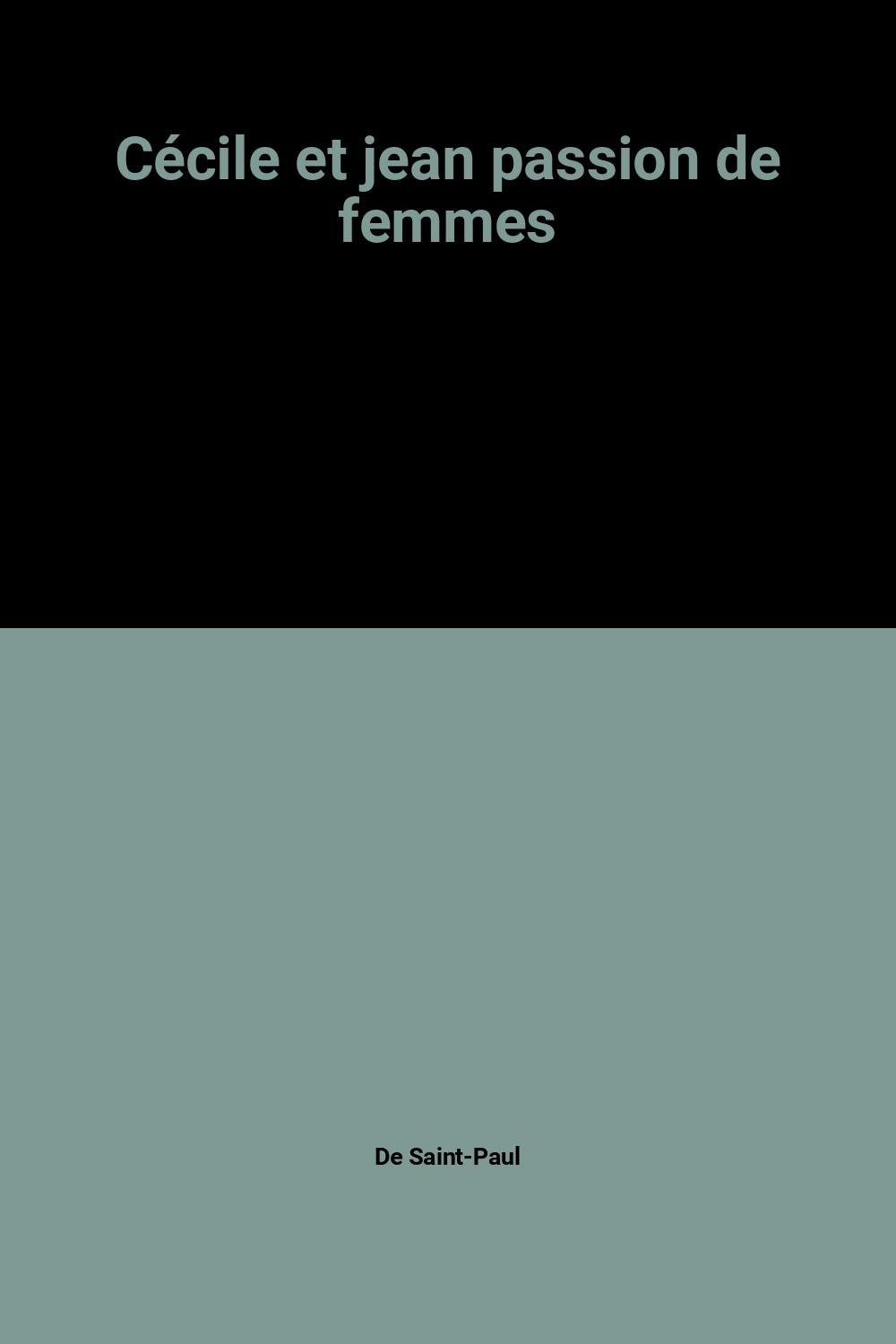 Cécile et jean passion de femmes 9782865642267