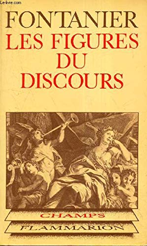 LES FIGURES DU DISCOURS- COLLECTION CHAMPS N°15 