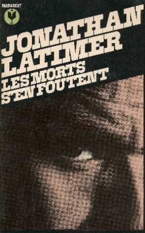 Les Morts s'en foutent 9782501001205