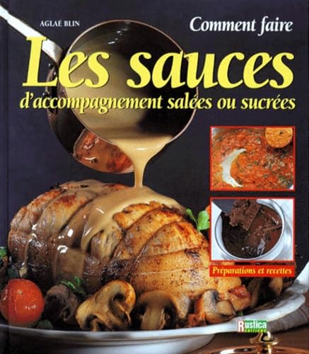 Comment faire les sauces d'accompagnement salées et sucrées 9782840382614