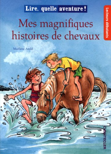 Mes magnifiques histoires de chevaux 9782803454594