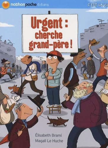 Urgent : cherche grand-père ! 9782092512678