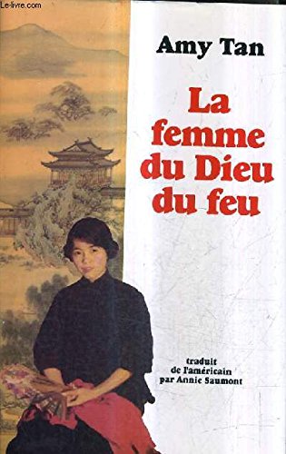 La femme du dieu du feu. 9782286044305