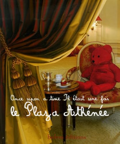 Il était une fois le Plaza Athénée: Edition bilingue français-anglais 9782915577853