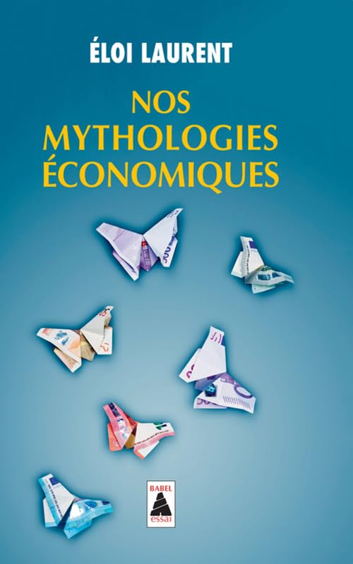 Nos mythologies économiques 9782330081706
