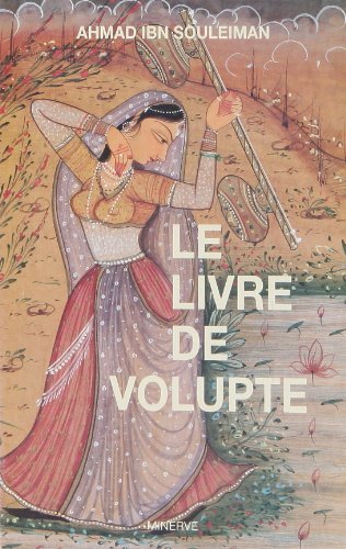 Le livre de volupté : Pour que le vieillard recouvre sa jeunesse 9782869310414