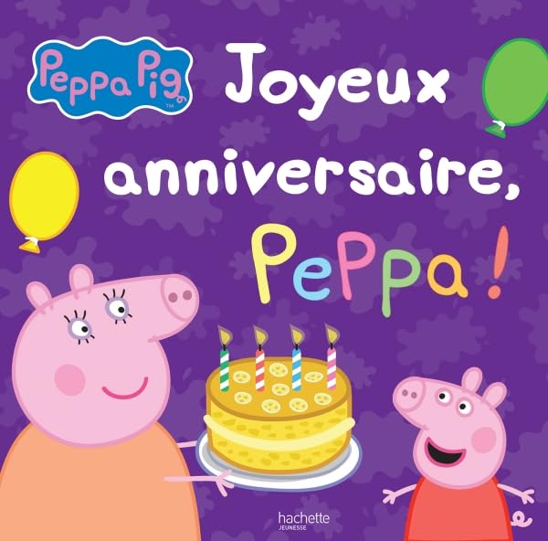 Peppa Pig / Joyeux anniversaire, Peppa ! 9782011204899