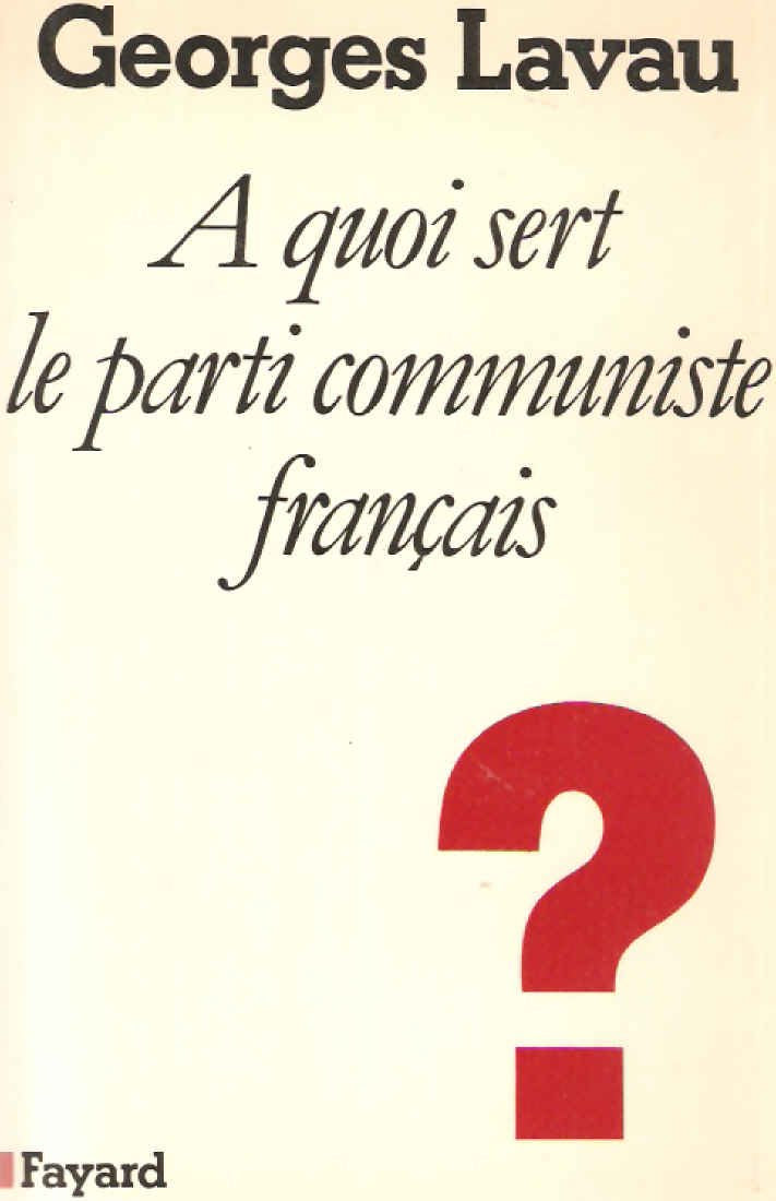 A quoi sert le parti communiste français ? 9782213009810