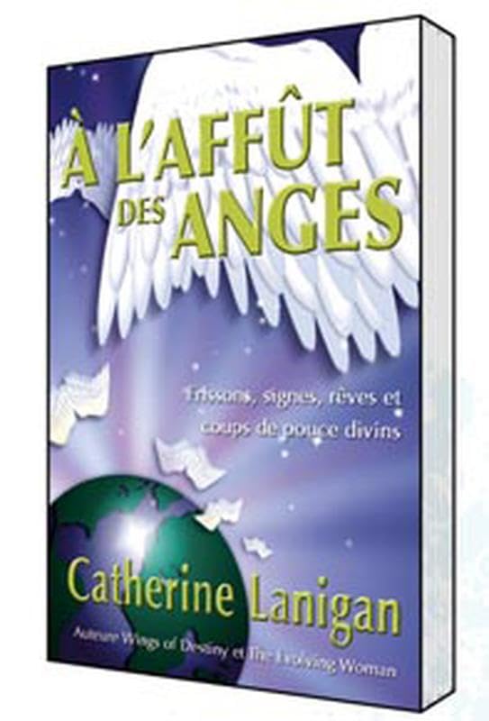 A l'affût des anges 9782895657422