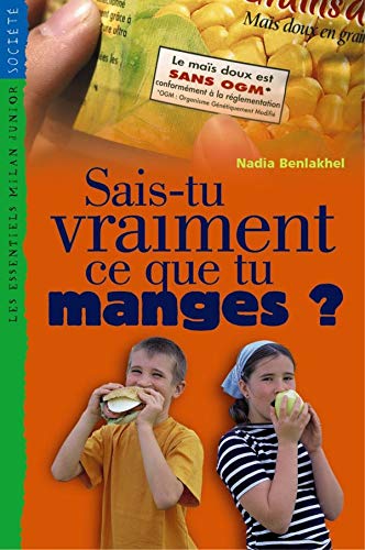Sais-tu vraiment ce que tu manges ? 9782745900906