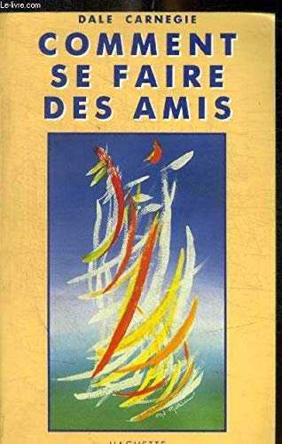 COMMENT SE FAIRE DES AMIS 9782010149351