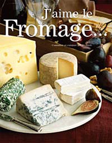 J'Aime le Fromage ! 9782738221834