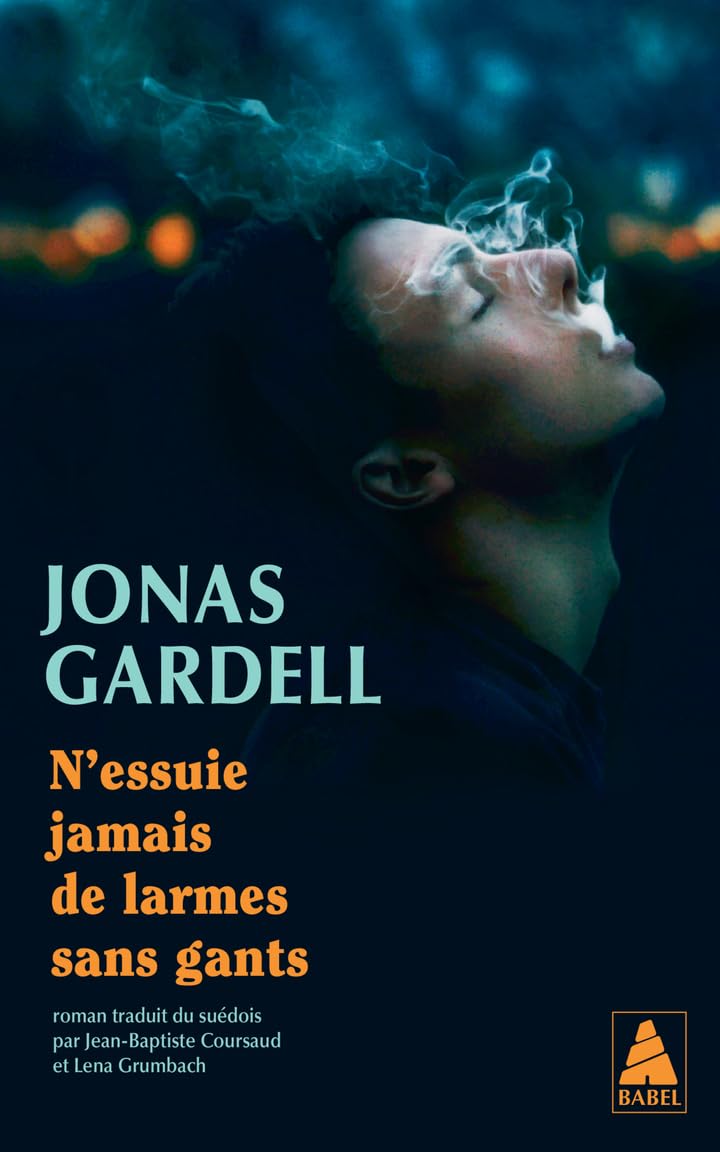 N'essuie jamais de larmes sans gants 9782330208752