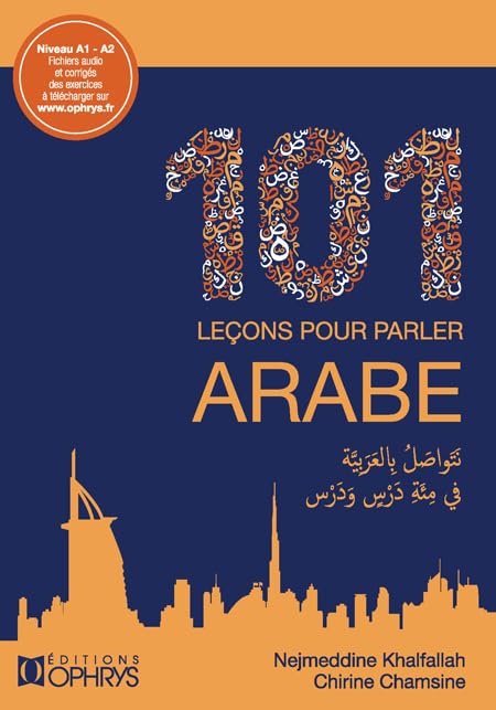 101 leçons pour parler arabe - Niveau A1 - A2 9782708014138