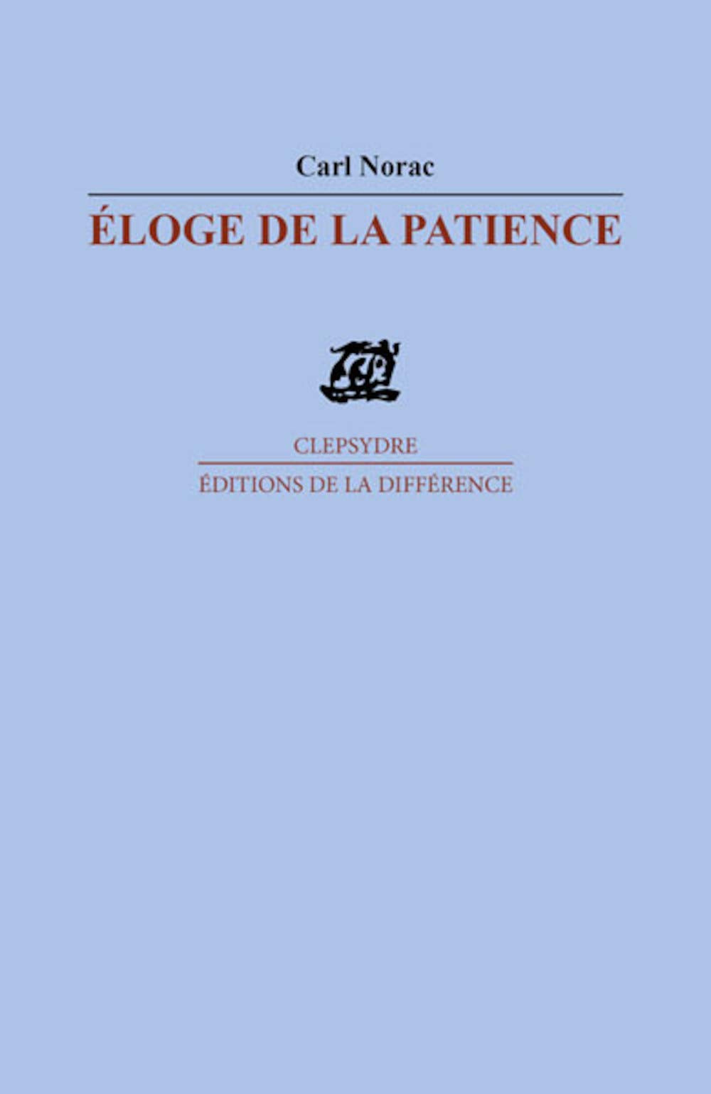 Eloge de la patience 9782729112523