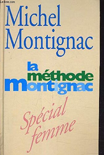 La Méthode Montignac -Spécial Femme 9782724282009