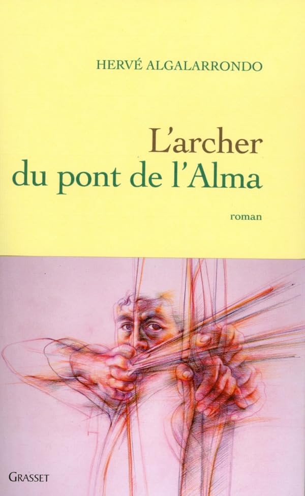 l'archer du pont de l'alma 9782246729914
