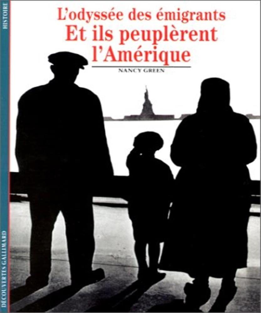 Et ils peuplèrent l'Amérique: L'odyssée des émigrants 9782070531776