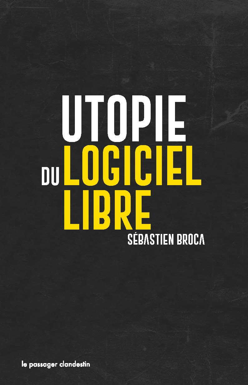 Utopie du logiciel libre 9782369350972