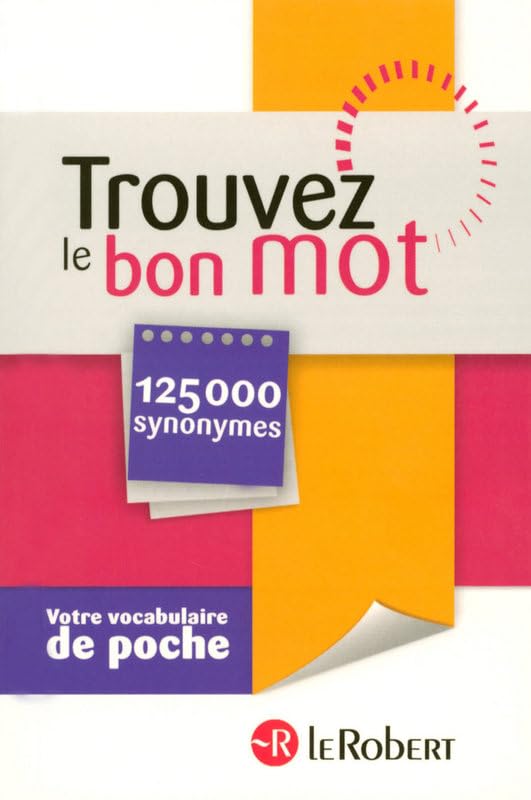 TROUVEZ LE BON MOT 9782849026199