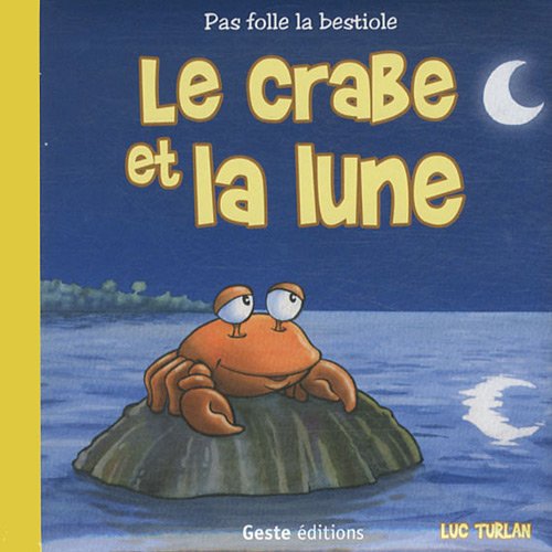 Le crabe et la lune 9782845617469