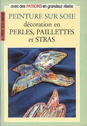 Peinture sur soie décoration en perles, paillettes et stras 9782803425129