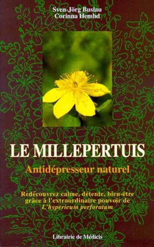 Le millepertuis, anti-dépresseur naturel 9782853271196