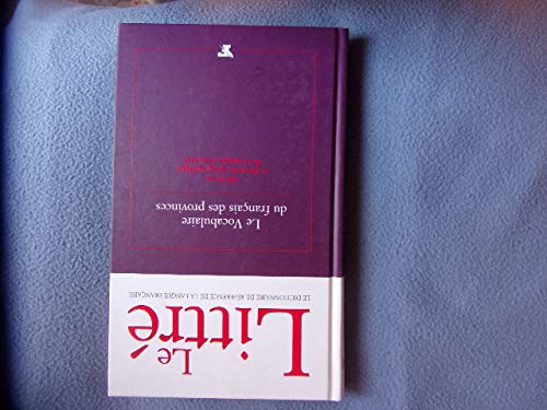 Le Littré - Le Vocabulaire du français des provinces 9782907488884