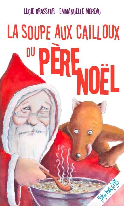 La soupe aux cailloux du Père Noël 9782377630226