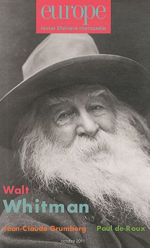 Europe, n° 990, Octobre 2011 : Walt Whitman / Jean-Claude Grumberg / Paul de Roux 9782351500439