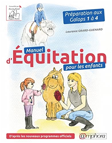 Manuel d'équitation pour les enfants: Préparation aux Galops 1 à 4 9782851809025