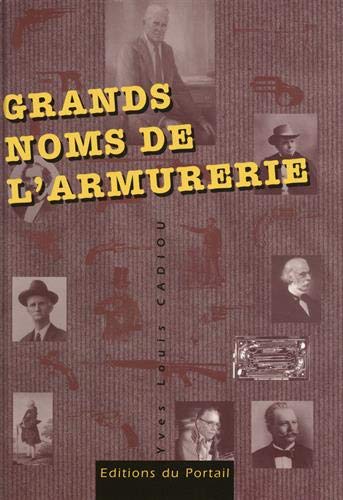 Grands noms de l'armurerie 9782865510436