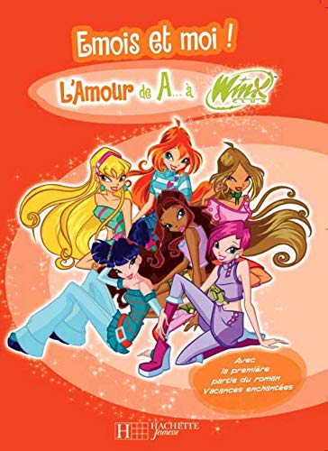 Winx De AA Winx : Emoi et moi 9782012259225