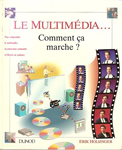 Le multimédia, comment ça marche ? 9782100023905