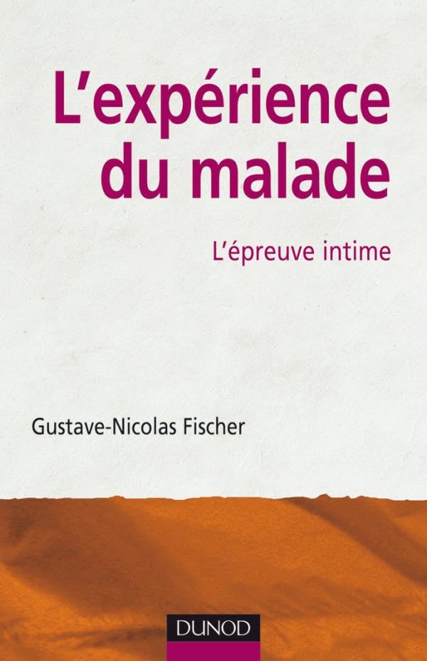 L'expérience du malade: L'épreuve intime 9782100522590
