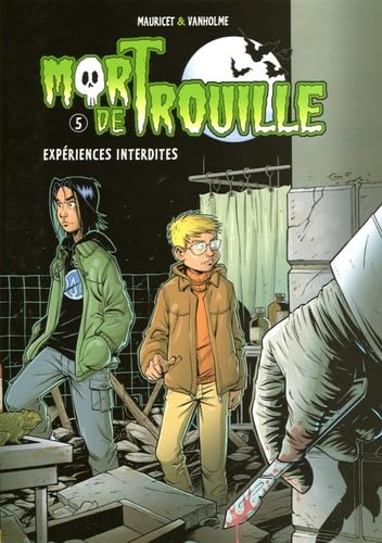 Mort de trouille t.5 experiences interdites 9782203390331