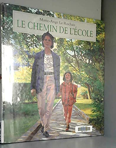 Chemin de l ecole (Le) 9782211046886