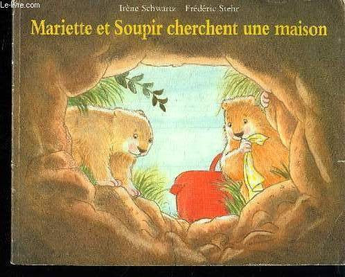 Mariette et Soupir cherchent une maison 9782211045223