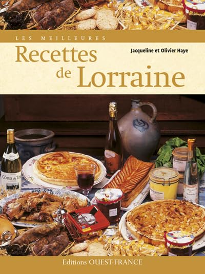 Les Meilleures recettes de Lorraine 9782737345012