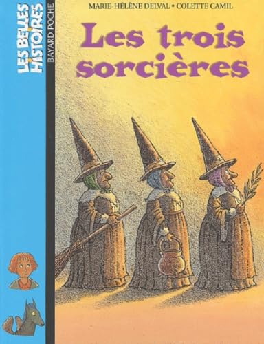 Les Trois sorcières 9782747007139