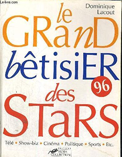 Le grand bêtisier des stars [1996 9782258041592