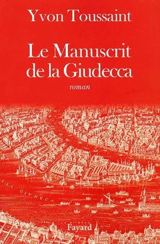 Le manuscrit de la Giudecca 9782702866580