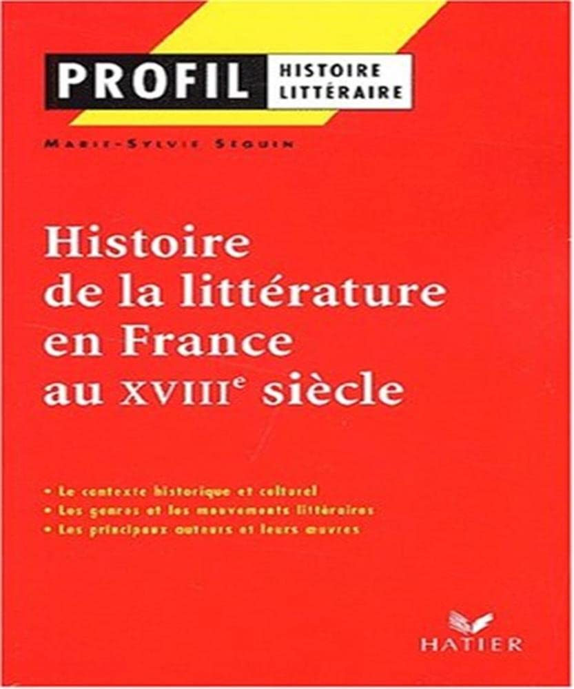 Profil d'une oeuvre : Histoire de la littérature au 18e siècle 9782218738579