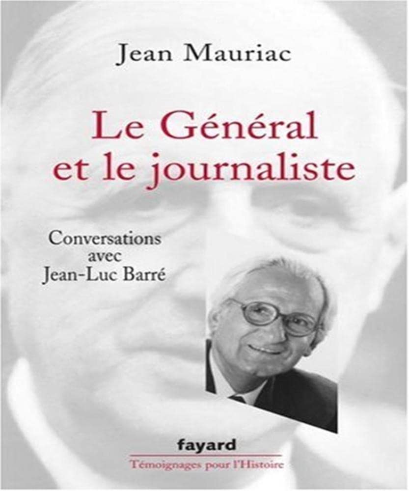 Le Général et le journaliste: Conversations avec Jean-Luc Barré 9782213632018