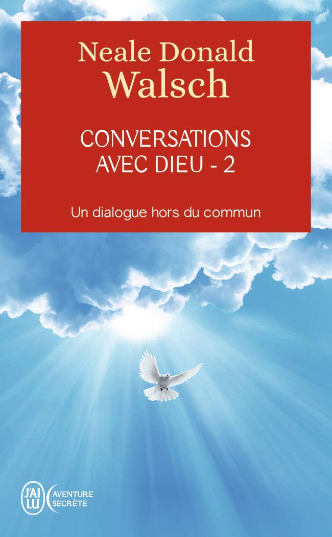 Conversations avec Dieu - 2 : Un dialogue hors du commun 9782920987227