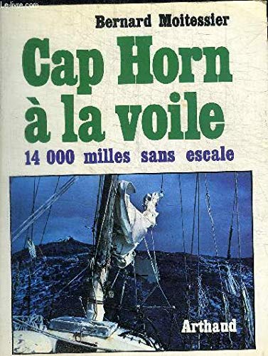 Cap Horn à la voile - 14 000 milles sans escale 9782742797226