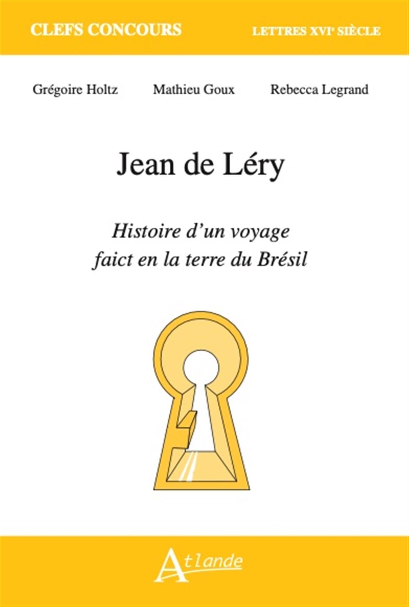 Jean de Léry, Histoire d'un voyage faict en la terre du Brésil 9782350308272