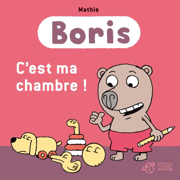 Boris, C'est ma chambre ! 9782844208170