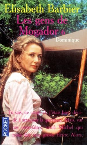 Les Gens De Mogador Tome 6 : Dominique 9782266069571